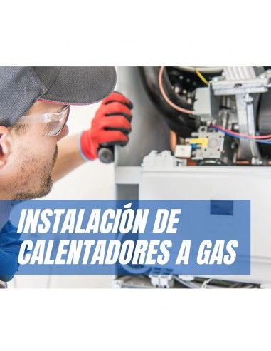 Instalación de Calentadores a gas