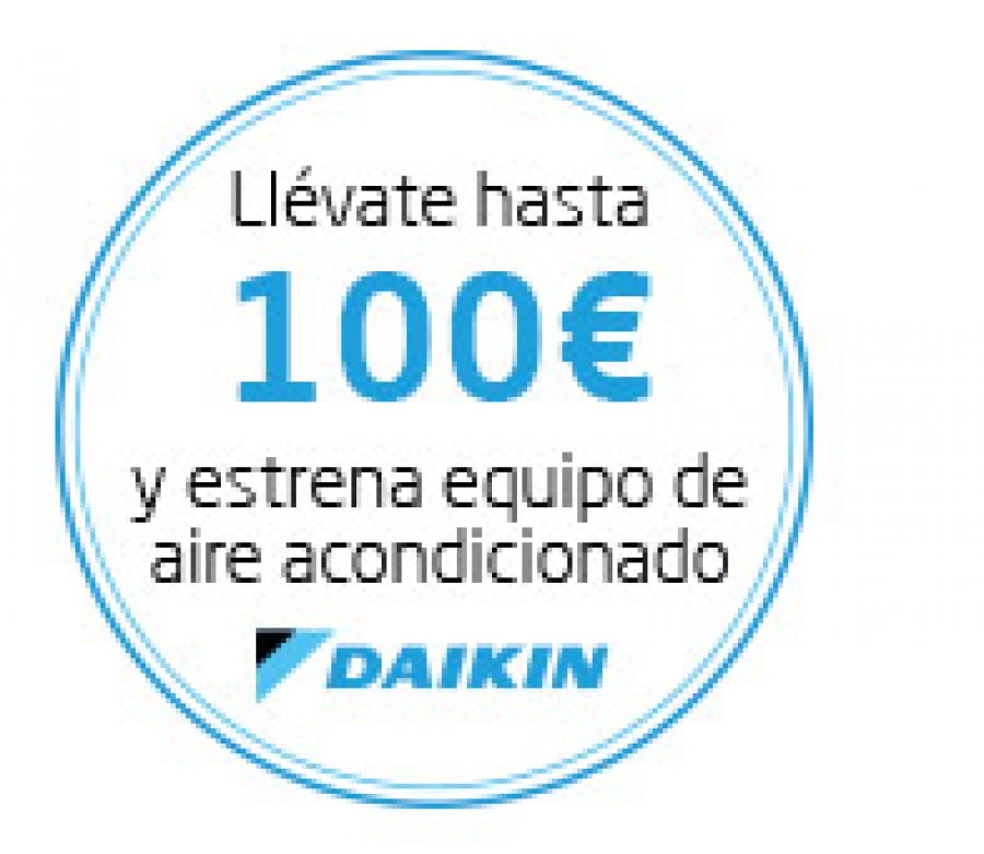 Promoción “Llévate hasta 100 € con Daikin”